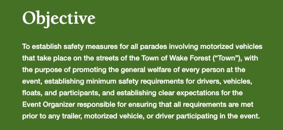 Objective statement outlining safety measures for motorized vehicle parades in the Town of Wake Forest. Objective statement outlining safety measures for motorized vehicle parades in the Town of Wake Forest.