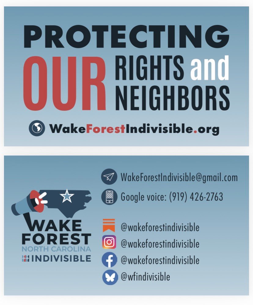 Wake Forest Indivisible contact card with the slogan "Protecting Our Rights and Neighbors" and website WakeForestIndivisible.org, along with email, phone, and social media handles