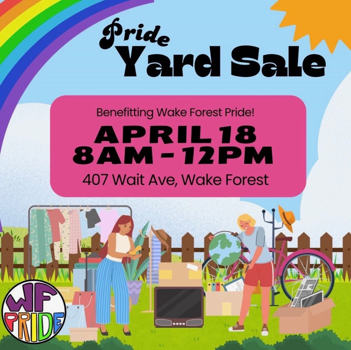 Wake Forest Pride Yard Sale - April 18, 8AM-12PM at 407 Wait Ave, Wake Forest